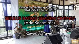 Download Setulus Hatimu Semurni Cintaku ( Arie Koesmiran ) cover by Yayuk MP3