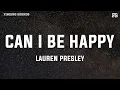 Download Lagu Lauren Presley - Can I Be Happy (Lyrics)