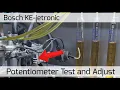 Bosch KE-jetronic - Potentiometer Test and Adjust