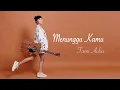 Download Lagu MENUNGGU KAMU - ANJI | TAMI AULIA (COVER + LIRIK)