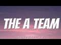 Ed Sheeran - The A Team (Lyrics)