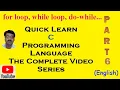C Programming Language Part 6 Control Loops in C For While do while Loops Premn Arya