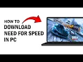 Lagu How to Download Need For Speed No Limits in PC - Simple Tutorial