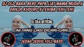 Download DJ BARA BERE PAPA LIAT MAMA MUDA X DANZA KUDURO X TEHIBA TEHI TEHI JEDAG JEDUG KANE FULL BASS MP3