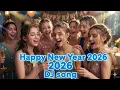 Lagu Happy New Year 2026 DJ Song 🎉| PartyRemix | New Year Dance Mix
