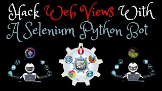 Hack Web Views With A Selenium Python Bot