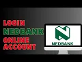 How To Login Nedbank Online Banking Account