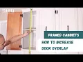Framed Cabinets - How to Increase Hinge Overlay