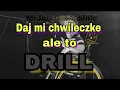 Download Lagu MrJokerOficjalnie- daj mi chwileczke, ale to drill. (prod. kostequalizer)