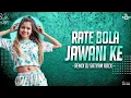 Download Lagu RATE BOLA JAWANI KE_GMS EDM_DJ SATYAM ROCK