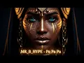 Download Lagu MR_B_HYPE – Pa Pa Pa | Afro-House \u0026 Amapiano Hit 2025 (Official MV)