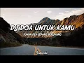 Download Lagu DJ DOA UNTUK KAMU | TUHAN DIA SEDANG BERJUANG