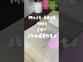 Must have apps for students