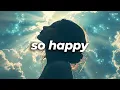 This Song Taught Me So Much About Life, Happiness ❤️ (Official Lyric Video - So Happy)