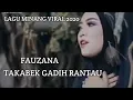 Download Lagu original - TAKABEK GADIH RANTAU - LAGU MINANG VIRAL [ FAUZANA ] 2020