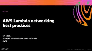 AWS re Invent 2020 AWS Lambda networking best practices
