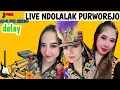 Download Lagu 🔴 LIVE NDOLALAK PURWOREJO SPESIAL MALAM MINGGU