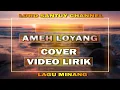 Download Lagu AMEH LOYANG COVER VIDEO LIRIK