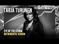 Download Lagu TARJA - Eye of the Storm (Single Version) [Instrumental]