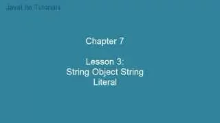 Chapter 7 Lesson 45 String Object String Literal