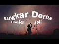 Haqiem Rusli - Sangkar Derita (Lirik Lagu)