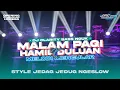 Download Lagu DJ MALAM PAGI X MELODI KU HAMIL DULUAN - BASS NGUK NYEDOT VIRAL TIKTOK | DJ MENGKANE • JEDAG JEDUG
