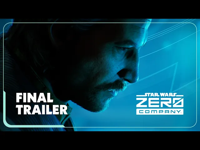 Star Wars Zero Company | Official Final Trailer