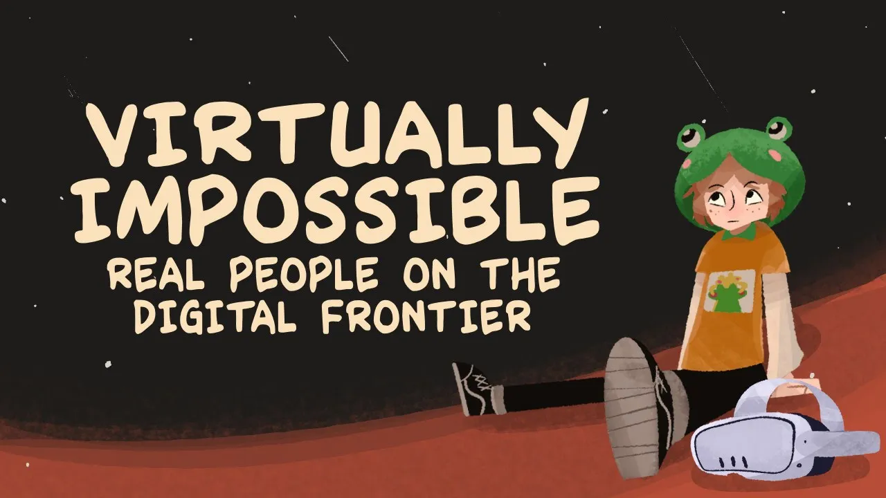 VIRTUALLY IMPOSSIBLE | Real People on the Digital Frontier (VRChat Documentary)