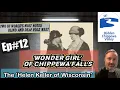 Ep - WONDER GIRL of Chippewa Falls The Helen Keller of Wisconsin