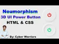 CSS Neumorphism UI Power on-off Button Design 3d button using HTML and CSS