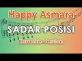Download Lagu Happy Asmara - Sadar Posisi (Karaoke Lirik Tanpa Vokal) by regis