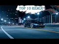 Lagu TOP 10 REMIX  |  #topremix
