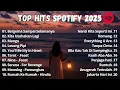 Download Lagu Top Hits Spotify Indonesia 2025 | Top Spotify Indonesia 2025 | Lagu Hits Spotify 2025 | Lagu Terbaru