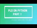 PLD ON PYTHON hello world if else EXPLAINED PART 1