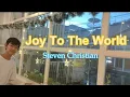 Download Lagu Joy To the World (Hai Dunia Gembiralah) - Lagu Natal populer - Steven Christian  #natal  #lagunatal