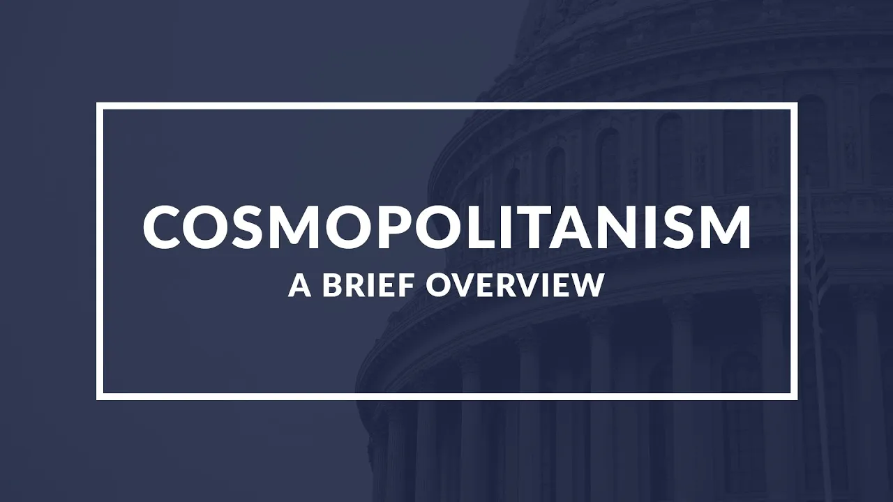 Embracing Global Citizenship: A Comprehensive Guide to Cosmopolitanism Explained Quickly