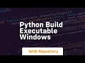 python build executable windows