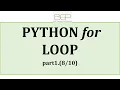 Part1 Python For loop - Python tutorial for beginner