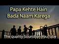Lagu Papa Kehte Hain Bada Naam Karega | Full Song with Lyrics | Aamir Khan | QSQT