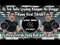 Download Lagu DJ TAK TULIS LAYANG KANGEN IKI DINGGO KOWE SOUND VIRAL TIKTOK