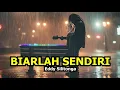 Lagu Eddy Silitonga - Biarlah Sendiri | Cover Lagu Galau Terbaru Bikin Baper