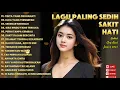 Download Lagu Lagu Bikin Nangis 😭 | Lagu Sedih Patah Hati 💔 Ballad Slow Rock Terbaru 2025 - Cinta Yang Dikhianati