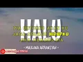 Download Lagu Halu maulana ardiansyah karaoke