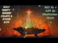 Lagu Holy Trinity Mantra - Hebrew Chants @ 963 Hz