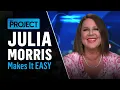 Need Some life hacks Julia Morris Is Here to Help The Project