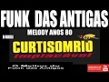 Download Lagu FUNK MELODY INTERNACIONAL/CURTISOM RIO