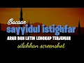 Download Lagu Sayyidul istighfar latin dan artinya
