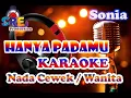Download Lagu SONIA - HANYA KEPADAMU KARAOKE || Nada Nada Cewek