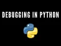 Debugging in python full tutorial for beginners