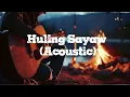 Huling Sayaw (Acoustic) by: kamikazee
